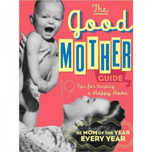 The Good Mother's Guide [Board Book]