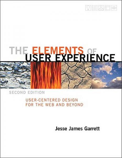 The Elements of User Experience：User-Centered Design for the Web and Beyond