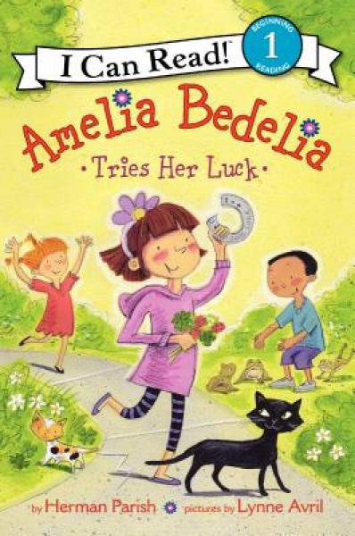 Amelia Bedelia Tries Her Luck (I Can Read, Book 1)