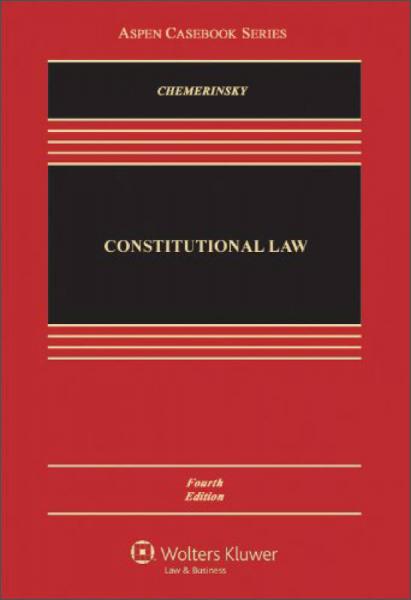 Constitutional Law (4th Edition) (Aspen Casebook Series)[宪法(第四版)]