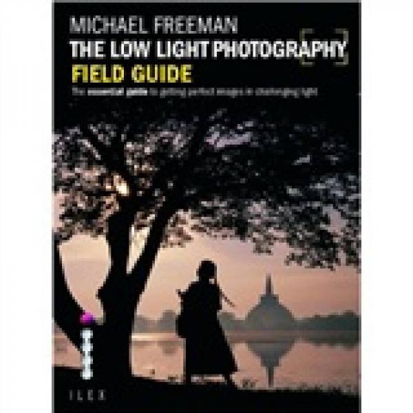 The Low Light Photography Field Guide[低光攝影領(lǐng)域指南]