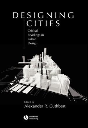 Designing Cities：Critical Readings in Urban Design