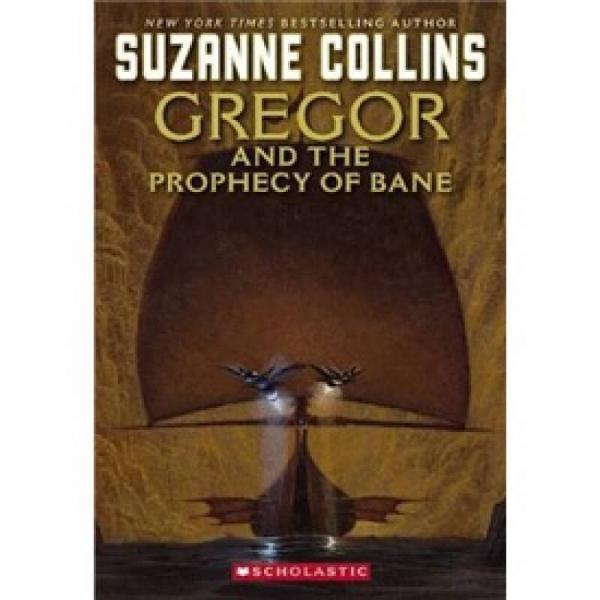 Gregor and the Prophecy of Bane (The Underland Chronicles, Book 2)  格里格爾與災難預言  
