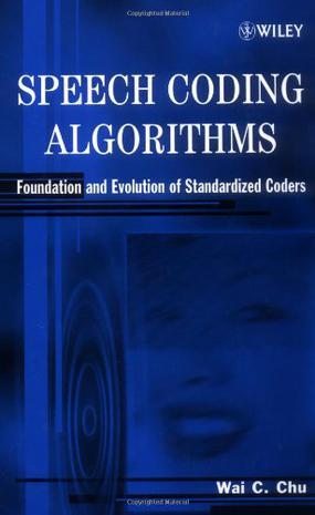 Speech Coding Algorithms：Foundation and Evolution of Standardized Coders