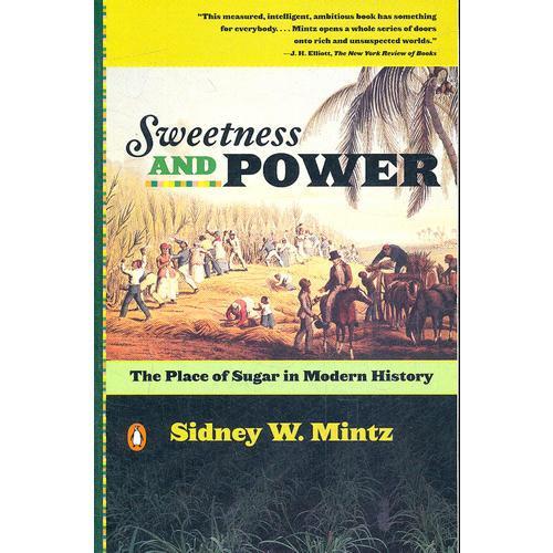 Sweetness and Power：The Place of Sugar in Modern History