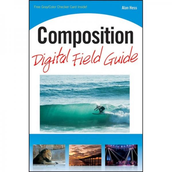 Composition Digital Field Guide[合成數(shù)字實戰(zhàn)指南(叢書)]