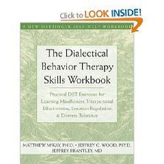 Dialectical Behavior Therapy Workbook：Dialectical Behavior Therapy Workbook