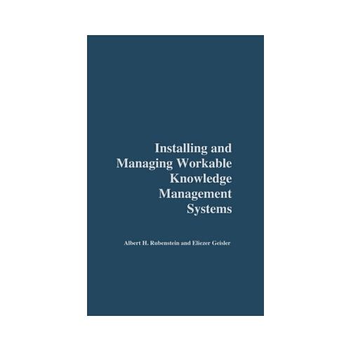 Installing and Managing Workable Knowledge Management Systems