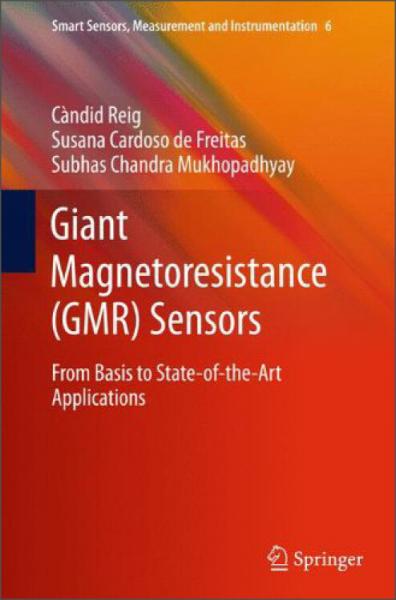 GiantMagnetoresistance(GMR)Sensors:FromBasistoState-of-the-ArtApplications