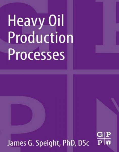 Heavy Oil Production Processes重油生產工藝