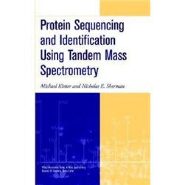 ProteinSequencingandIdentificationUsingTandemMassSpectrometry