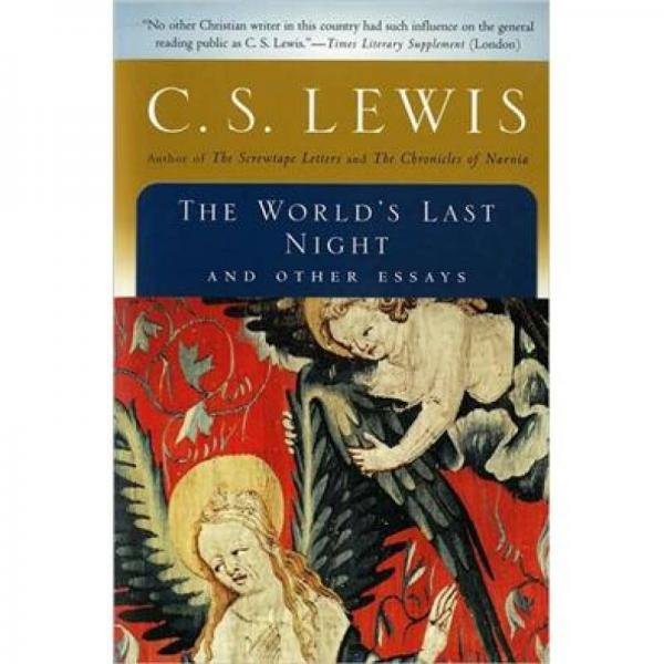 The World's Last Night: And Other Essays