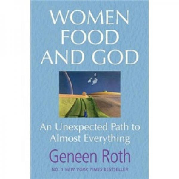 Women Food and God: An Unexpected Path to Almost Everything（英版）