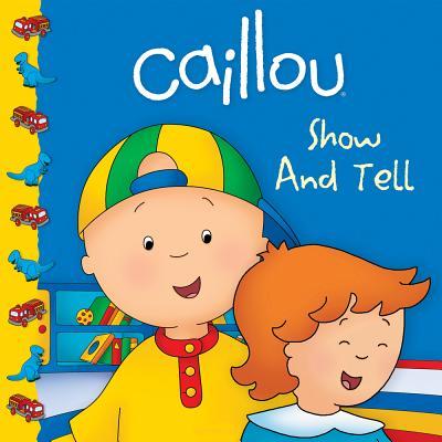 Caillou:ShowandTell