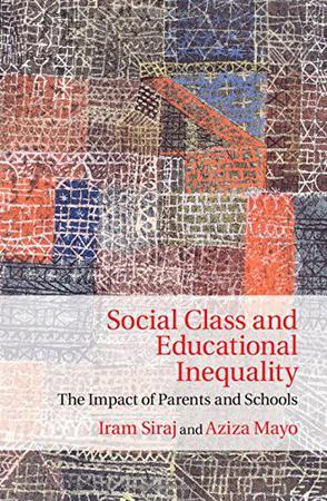 Social Class and Educational Inequality：The Impact of Parents and Schools