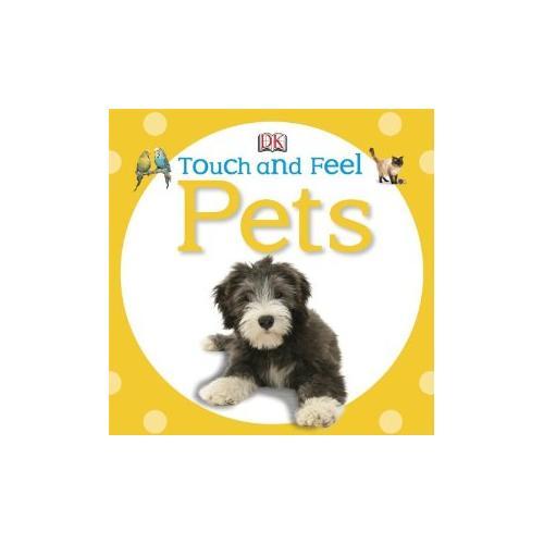 Pets (DK Touch and Feel) DK触摸书：宠物 