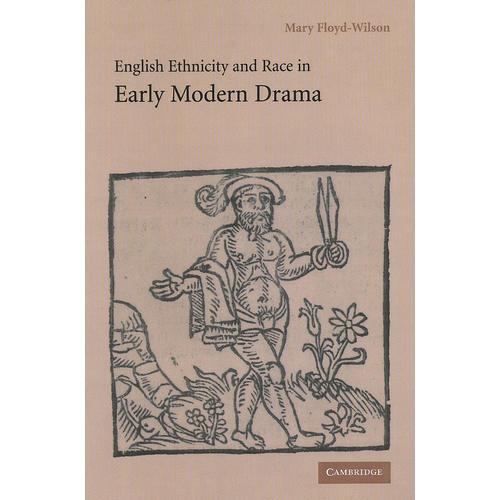 English Ethnicity and Race in Early Modern Drama