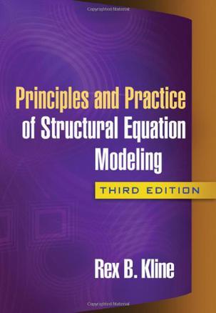 Principles and Practice of Structural Equation Modeling, Third Edition