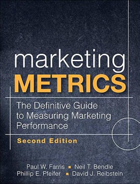 Marketing Metrics: The Definitive Guide to Measuring Marketing Performance[營銷量化指標(biāo)]