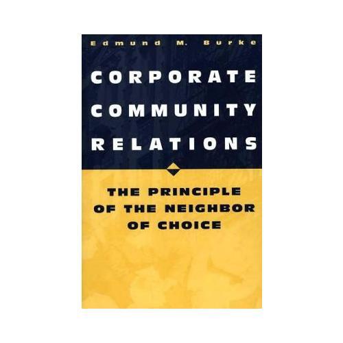 Corporate Community Relations: The Principle of the Neighbor of Choice