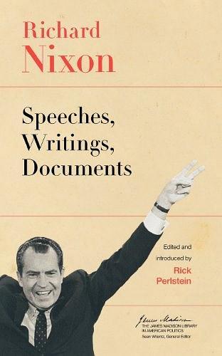 Richard Nixon：Speeches, Writings, Documents