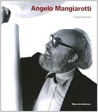 Angelo Mangiarotti. Opera completa-Complete works