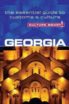 Georgia-CultureSmart!:TheEssentialGuidetoCustoms&Culture