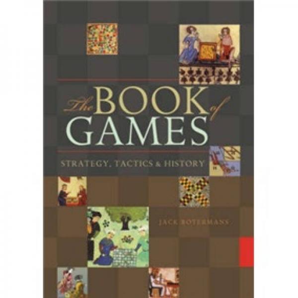 The Book of Games: Strategy, Tactics & History
