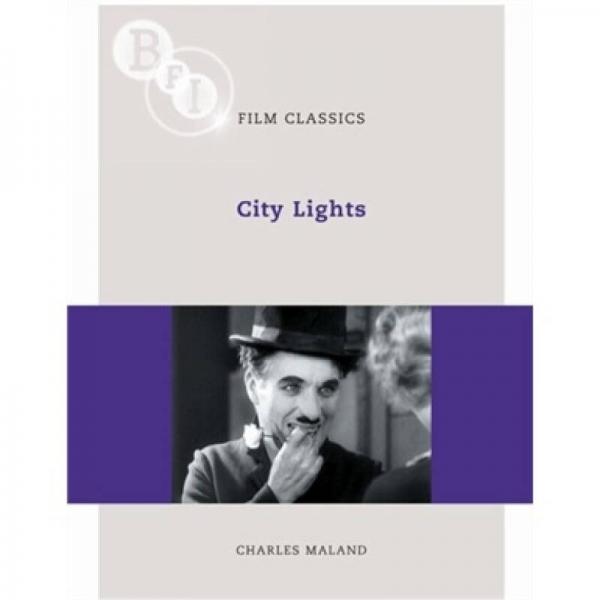 City Lights (BFI Film Classics)[城市之光]