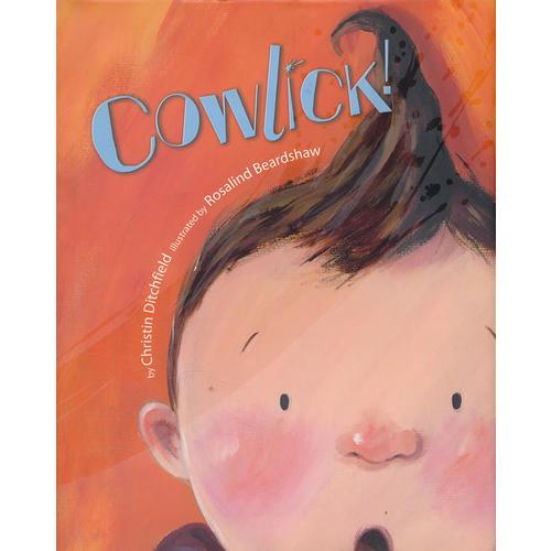 Cowlick! (Deluxe Little Golden Book) 乱发蓬 (金色童书豪华版) 