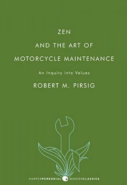 Zen and the Art of Motorcycle Maintenance[禅与摩托车维修技术]