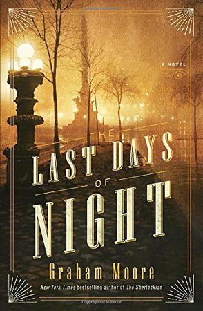 The Last Days of Night：A Novel