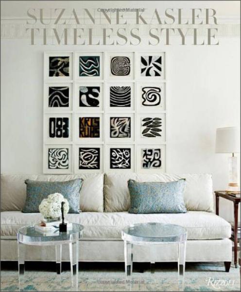 Suzanne Kasler: Timeless Style Timeless Interiors