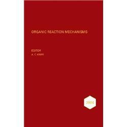 OrganicReactionMechanisms,2004(OrganicReactionMechanismsSeries)