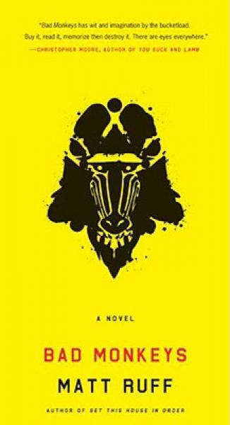 Bad Monkeys: A Novel (P.S.) (Reprint Edition)