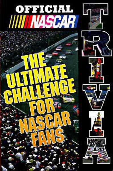 Official NASCAR Trivia: The Ultimate Challenge for NASCAR Fans