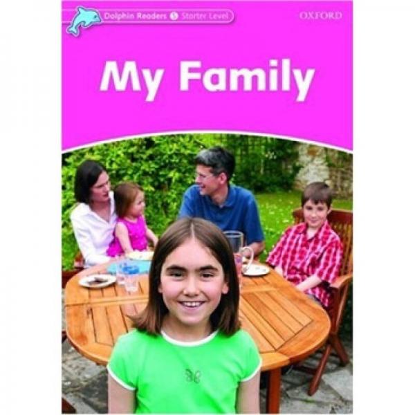 Dolphin Readers Starter Level: My Family[海豚讀物 初級(jí)：我的家人]