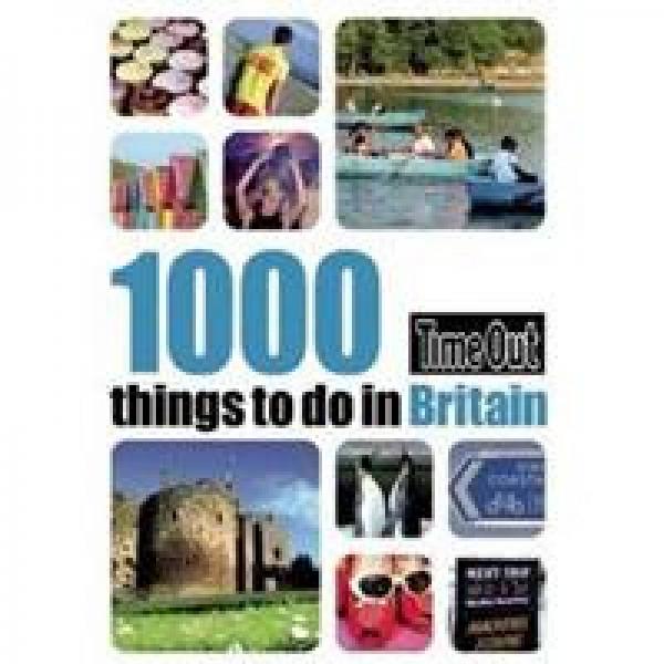 Time Out 1000 Things to Do in Britain 