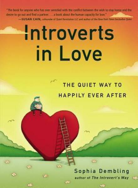 Introverts in Love  The Quiet Way to Happily Eve