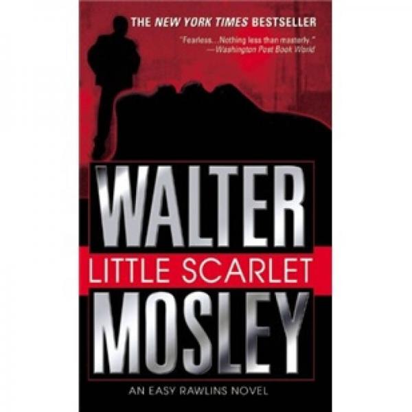 Little Scarlet: An Easy Rawlins Novel
