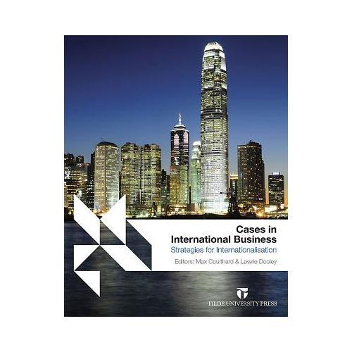 Cases in International Business: Strategies for Internationalisation
