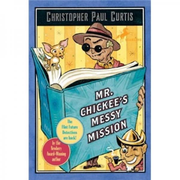 Mr. Chickee's Messy Mission