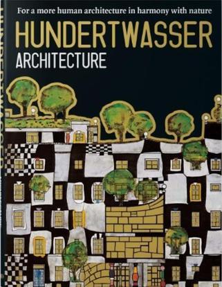 Hundertwasser Architecture：For a More Human Architecture in Harmony With Nature