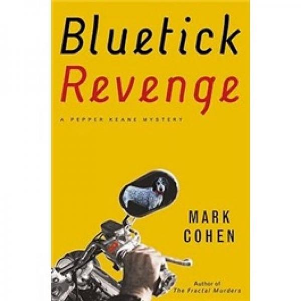 Bluetick Revenge (Pepper Keane Mystery)