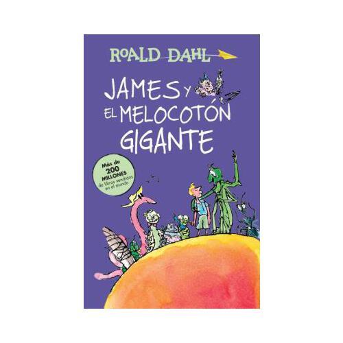 James Y El Melocot?n Gigante / James and the Giant Peach: Coleccion Dahl