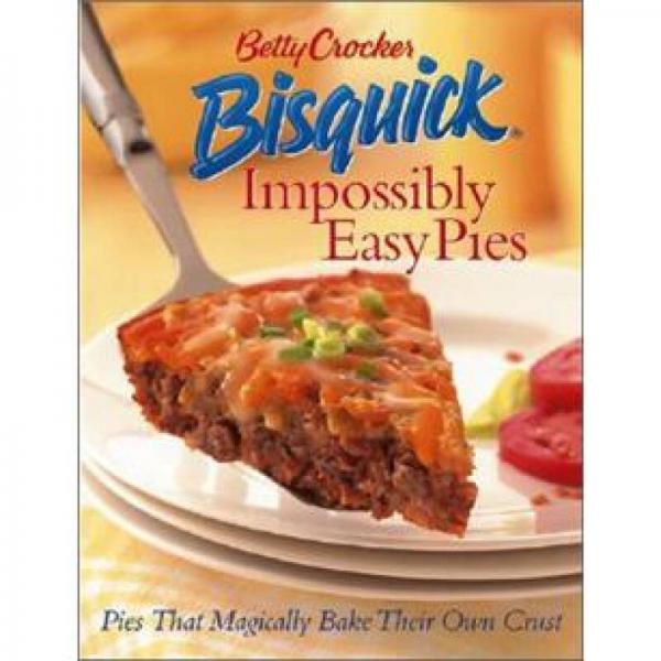 Betty Crocker Bisquick Impossibly Easy Pies