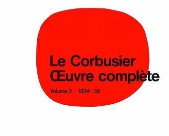Le Corbusier - Oeuvre Complete：1934-1939 Vol 3