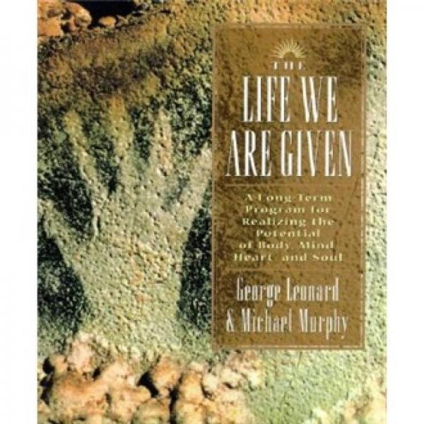 The Life We are Given