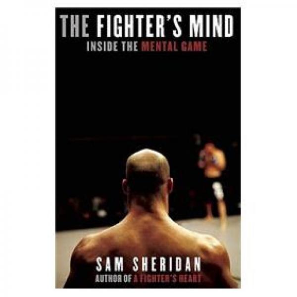 The Fighter's Mind: Inside the Mental Game