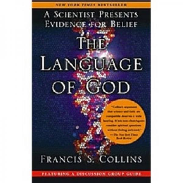 The Language of God: A Scientist Presents Evidence for Belief